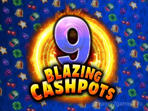9 Blazing Cashpots